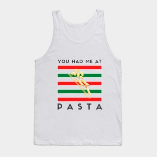 You Had Me At Pasta Tank Top